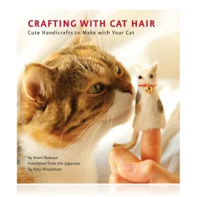 Crafting With Cat Hair